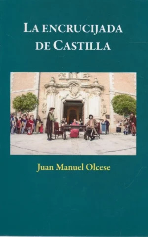 LA ENCRUCIJADA DE CASTILLA