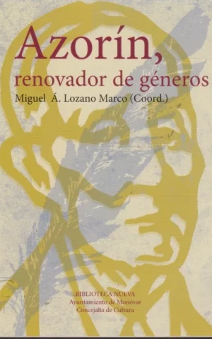 AZORÍN, RENOVADOR DE GÉNEROS