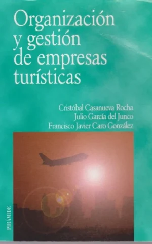ORGANIZACIÓN, GESTIÓN Y CREACIÓN DE EMPRESAS TURÍSTICAS