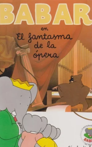 BABAR EN EL FANTASMA DE LA ÓPERA