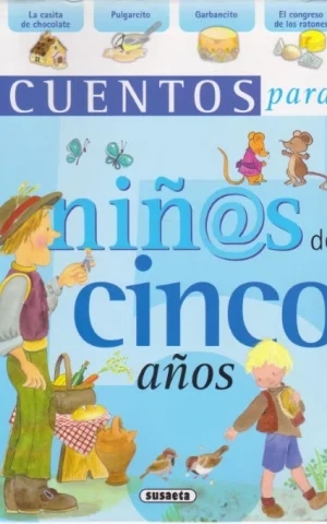 CUENTOS PARA NIÑ@S DE CINCO AÑOS