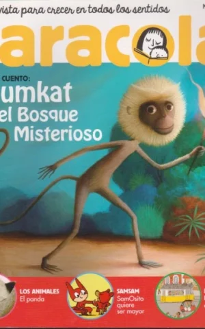 CARACOLA. LA REVISTA PARA CRECER EN TODOS LOS SENTIDOS. Nº324. MAYO 2018. KUMHAT Y EL BOSQUE MISTERIOSO