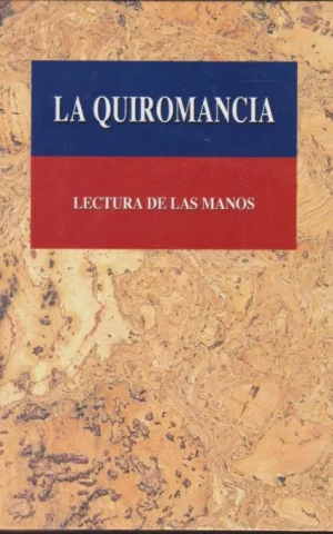 LA QUIROMANCIA. LECTURA DE LAS MANOS