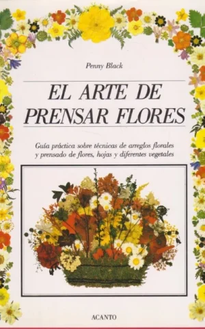 EL ARTE DE PRENSAR FLORES