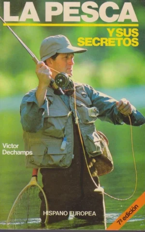 LA PESCA Y SUS SECRETOS