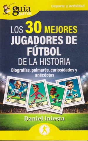 LOS 30 MEJORES JUGADORES DE FÚTBOL DE LA HISTORIA