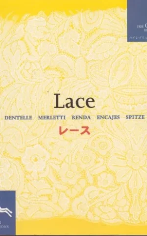 LACE - DENTELLE - MERLETTI - ENCAJES - SPITZE + CD ROM
