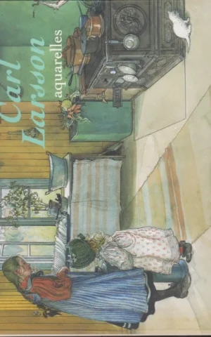 CARL LARSSON. AQUARELLES. 1853-1919
