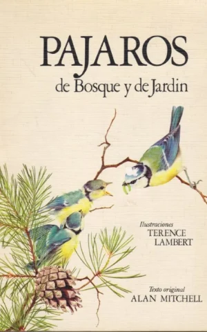 PAJAROS DE BOSQUE Y DE JARDIN