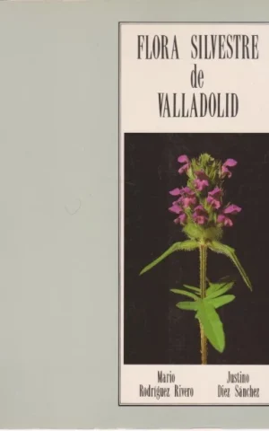 FLORA SILVESTRE DE VALLADOLID