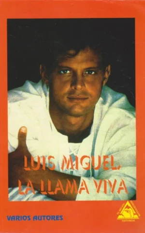 LUIS MIGUEL, LA LLAMA VIVA