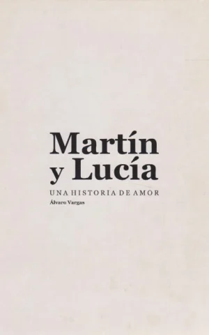 MARTÍN Y LUCÍA. UNA HISTORIA DE AMOR