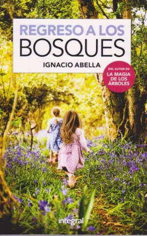 REGRESO A LOS BOSQUES
