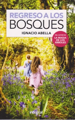 REGRESO A LOS BOSQUES