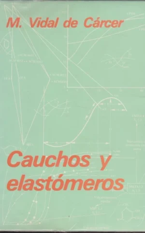 CAUCHOS Y ELASTÓMEROS