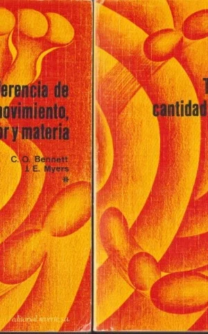 TRANSFERENCIA DE CANTIDAD DE MOVIMIENTO, CALOR Y MATERIA. 2 TOMOS. COMPLETO