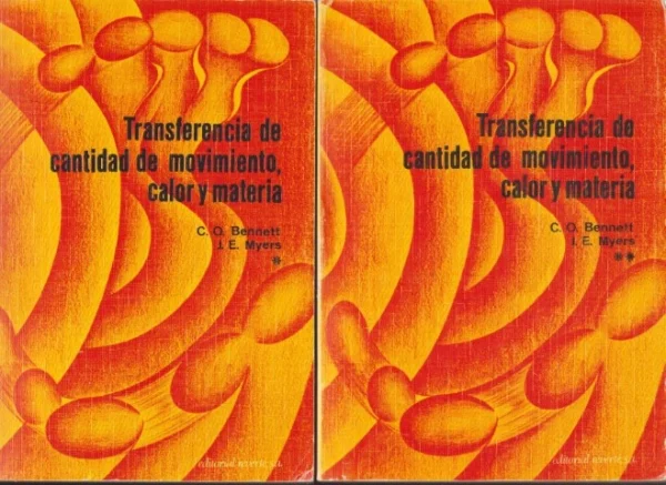 TRANSFERENCIA DE CANTIDAD DE MOVIMIENTO, CALOR Y MATERIA. 2 TOMOS. COMPLETO