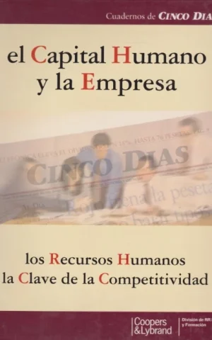 EL CAPITAL HUMANO Y LA EMPRESA. LOS RECURSOS HUMANOS LA CLAVE DE LA COMPETITIVIDAD