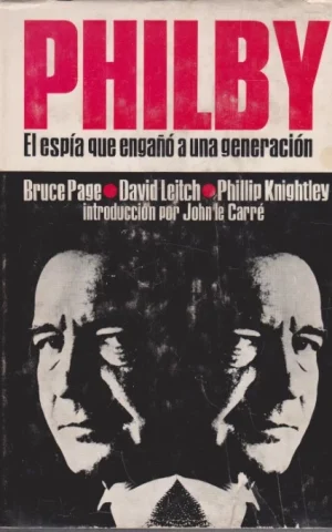 PHILBY. EL ESPÍA QUE ENGAÑÓ A UNA GENERACIÓN