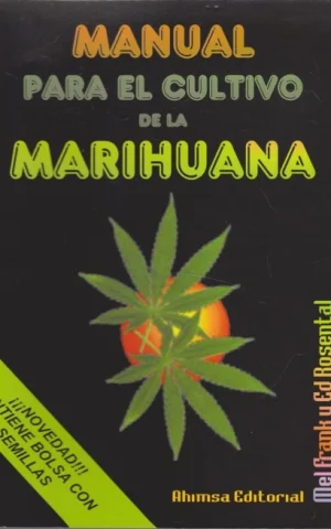 MANUAL PARA EL CULTIVO DE LA MARIHUANA