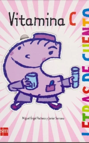 LETRAS DE CUENTO. VITAMINA C