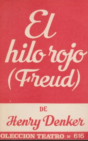 EL HILO ROJO. (FREUD)