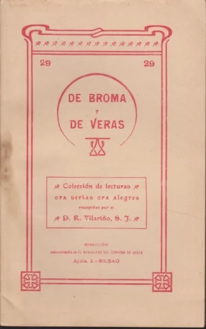 DE BROMA Y DE VERAS. 29. COLECCIÓN DE LECTURAS. ORA SERIAS ORA ALEGRES. COPLAS