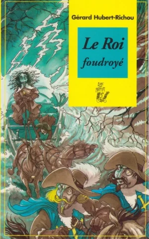 LE ROI FOUDROYÉ