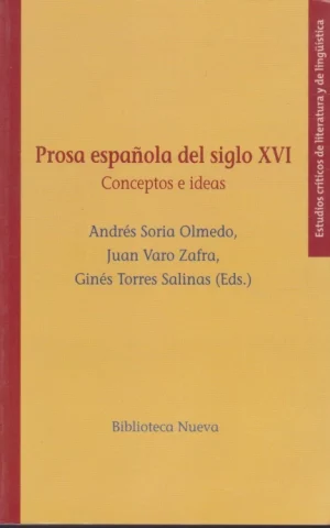 PROSA ESPAÑOLA DEL SIGLO XVI. CONCEPTOS E IDEAS