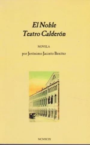 EL NOBLE TEATRO CALDERON