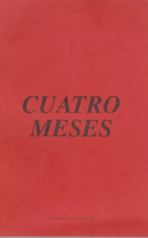 CUATRO MESES