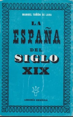 LA ESPAÑA DEL SIGLO XIX. 1808-1914