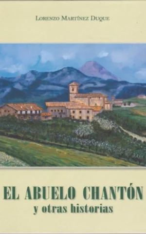 EL ABUELO CHANTÓN Y OTRAS HISTORIAS