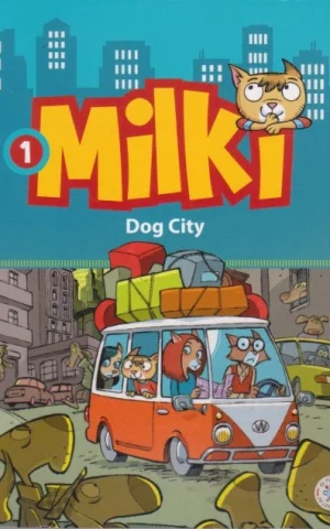 MILKI. DOG CITY. EL PLANETA DE LOS SUEÑOS. 1
