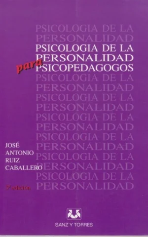 PSICOLOGÍA DE LA PERSONALIDAD PARA PSICOPEDAGOGOS