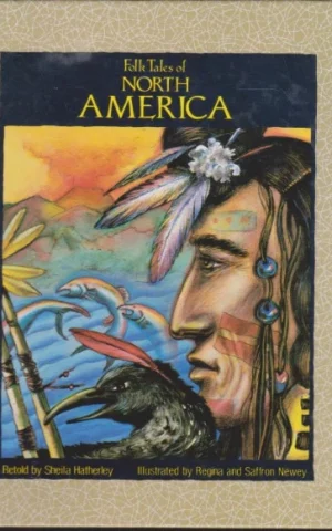 FOLK TALES OF NORTH AMERICA