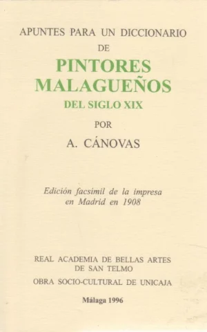 APUNTES PARA UN DICCIONARIO DE PINTORES MALAGUEÑOS DEL SIGLO XIX