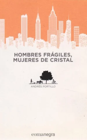 HOMBRES FRÁGILES, MUJERES DE CRISTAL