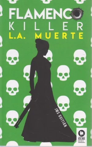 FLAMENCO KILLER. L. A. MUERTE