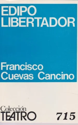 EDIPO LIBERTADOR. COLECCION TEATRO Nº715