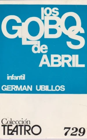 LOS GLOBOS DE ABRIL. COLECCIÓN Nº729
