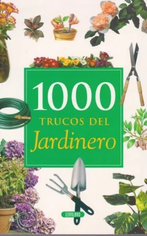 1000 TRUCOS DEL JARDINERO