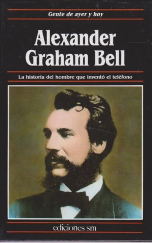 ALEXANDER GRAHAM BELL