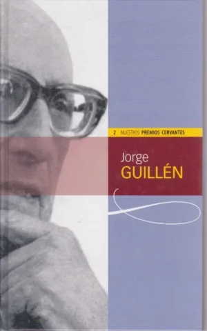 JORGE GUILLÉN. NUESTROS PREMIOS CERVANTES 2