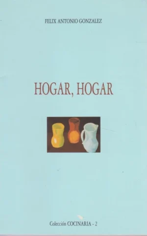 HOGAR, HOGAR
