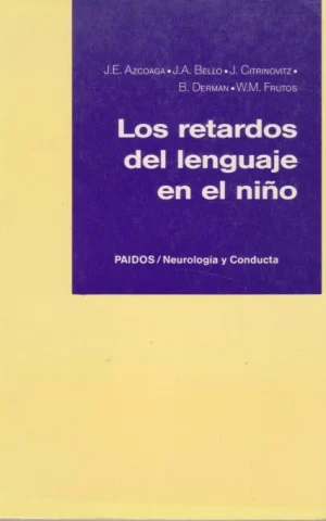 LOS RETARDOS DEL LENGUAJE EN EL NIÑO
