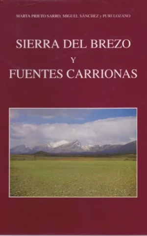 SIERRA DEL BREZO Y FUENTES CARRIONAS