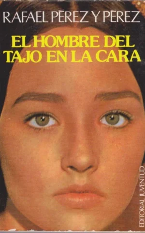 EL HOMBRE DEL TAJO EN LA CARA