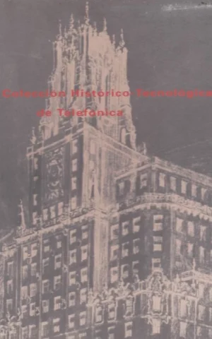 COLECCIÓN HISTÓRICO TECNOLÓGICA DE TELEFÓNICA