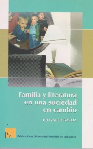 FAMILIA Y LITERATURA EN UNA SOCIEDAD EN CAMBIO
